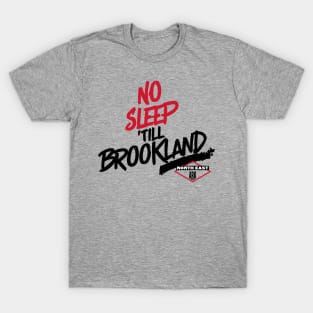 No Sleep 'till Brookland T-Shirt